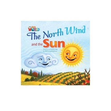 Our World Readers 2 The North Wind and The Sun