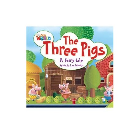 Our World Readers 2 The Three Pigs