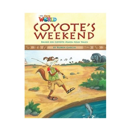 Our World Readers 3 Coyote's Weekend