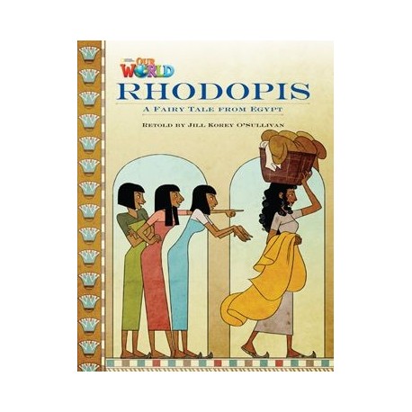 Our World Readers 4 Rhodopis