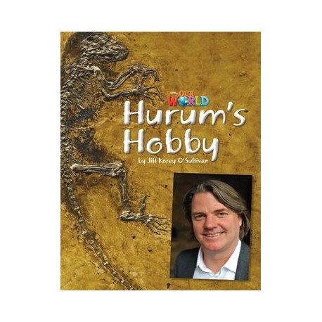 Our World Readers 4 Hurum's Hobby