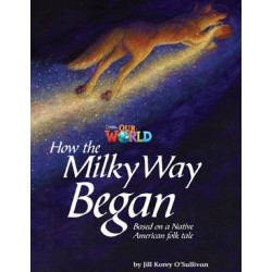 Our World Readers 5 How the Milky Way Began