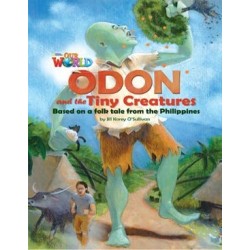 Our World Readers 6 Odon and the Tiny Creatures